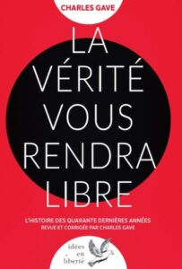 La vérité vous rendra libre