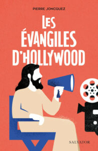 Les Evangiles d’Hollywood